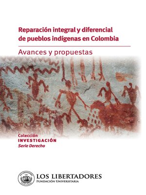 cover image of Reparación integral y diferencial de pueblos indígenas en Colombia